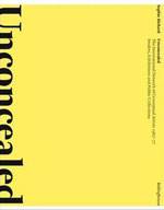 Unconcealed

The International Network of Conceptual Artists 1967–77: Dealers, Exhibitions and Public Collections