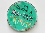 Flo Brooks, I’m having a mid-teen crisis, 2018. Reproduced with permission of Flo Brooks.